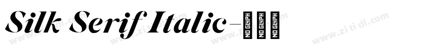 Silk Serif Italic字体转换